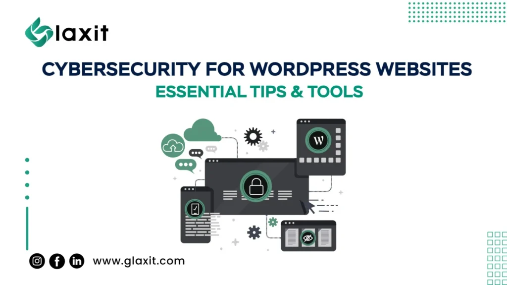 Cybersecurity for WordPress Sites: Essential Tips & Tools