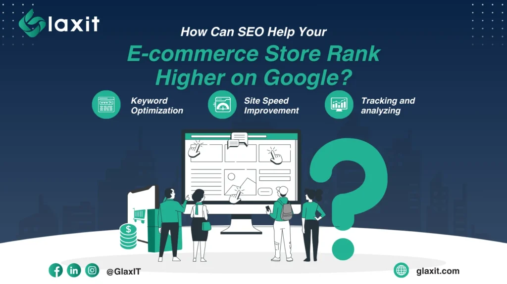 How Can SEO Help Your E-commerce Store Rank Higher on Google